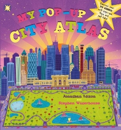 My Pop-Up City Atlas - Jonathan Litton & Stephen Waterhouse 