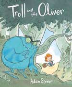 Troll and Oliver-Adam Stower