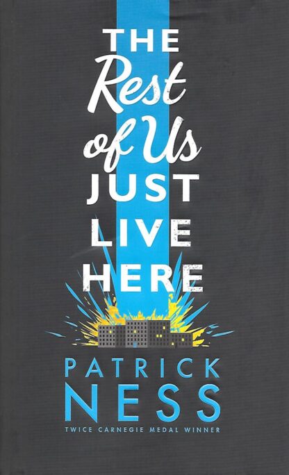 The Rest Of Us Just Live Here Patrick Ness Hardcover Bookseller