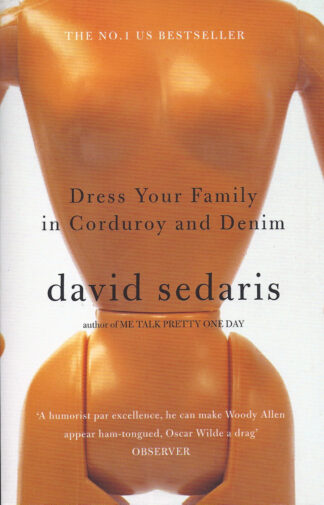 Dress Your Family in Corduroy and Denim-David Sedaris