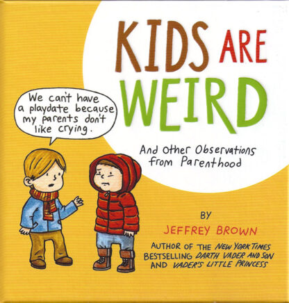 Kids Are Weird-Jeffrey Brown