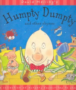Humpty Dumpty & Other Rhymes - David Melling 
