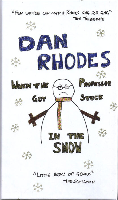 When the Professor Got Stuck in the Snow-Dan Rhodes