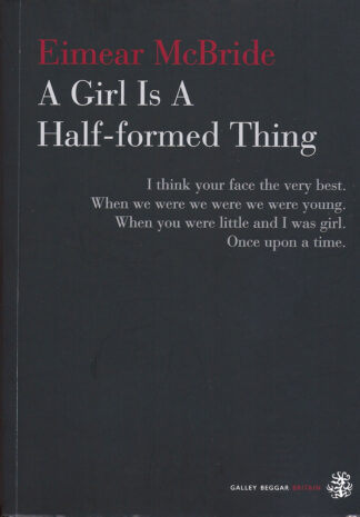 A Girl is a Half-Formed Thing-Eimear McBride