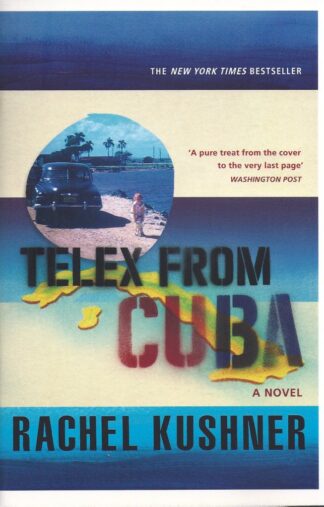 Telex From Cuba-Rachel Kushner