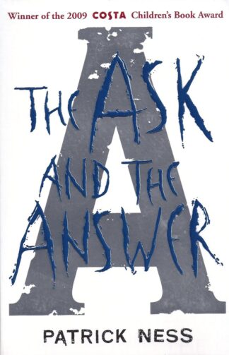 The Ask and the Answer-Patrick Ness