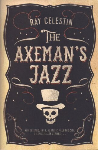 The Axeman's Jazz-Ray Celestine