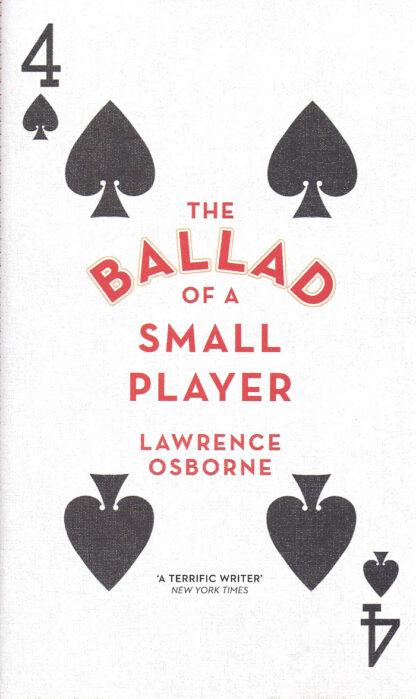 The Ballad of a Small Player-Lawrence Osborne