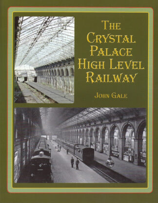 The Crystal Palace High Level Railway-John Gale