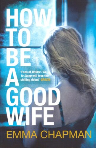 How to be a Good Wife-Emma Chapman