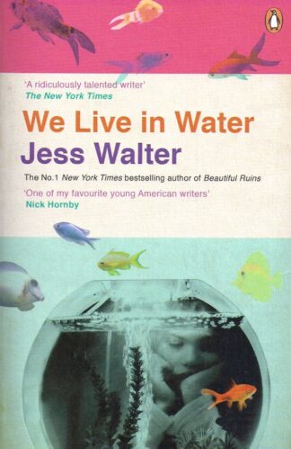We Live in Water-Jess Walter