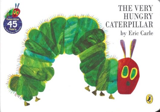 The Very Hungry Caterpillar – board book - Eric Carle hardcover ...