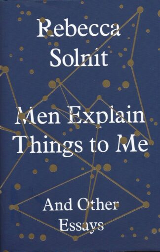 Men Explain Things to Me-Rebecca Solnit