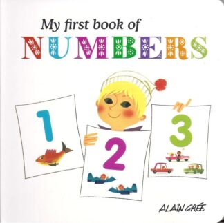 My First Book of Numbers-Alain Grée