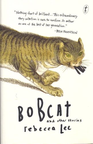 Bobcat and other stories-Rebecca Lee