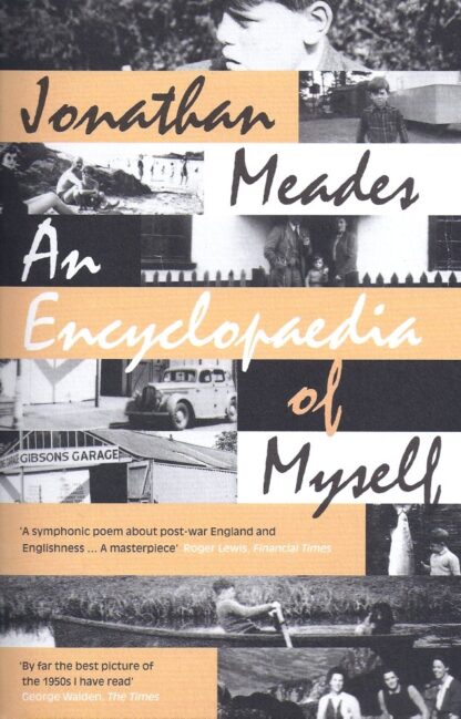 An Encylcopedia of Myself-Jonathan Meades