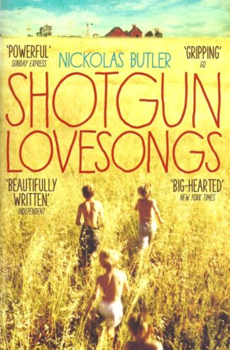 Shotgun Lovesongs-Nickolas Butler