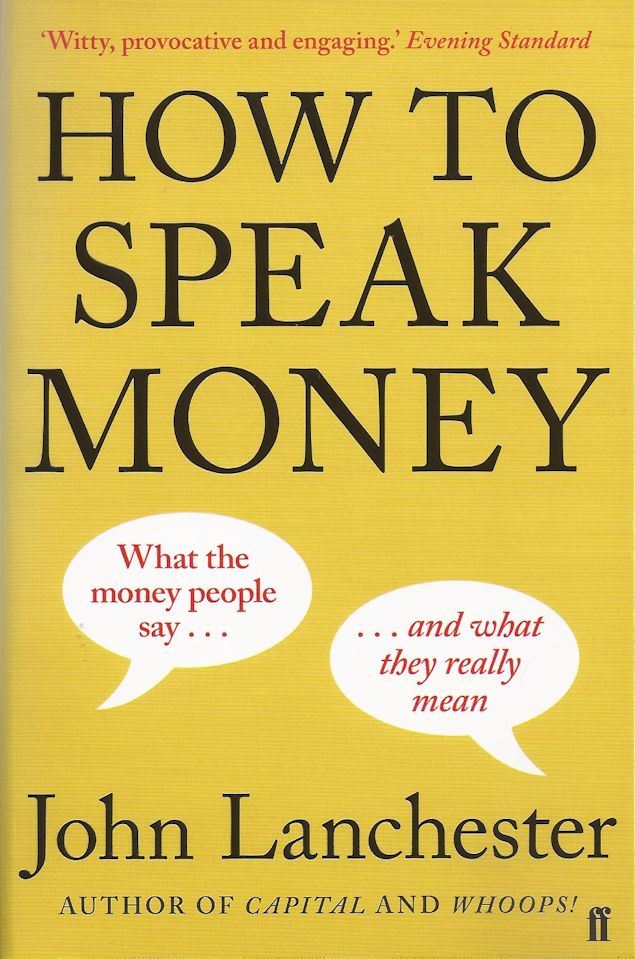 How to Speak Money-John Lanchester