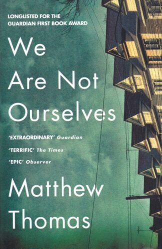 We Are Not Ourselves-Matthew Thomas