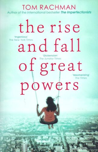 The Rise and Fall of Great Powers-Tom Rachman