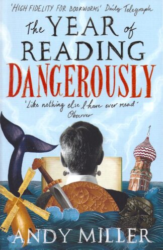 The Year of Reading Dangerously-Andy Miller