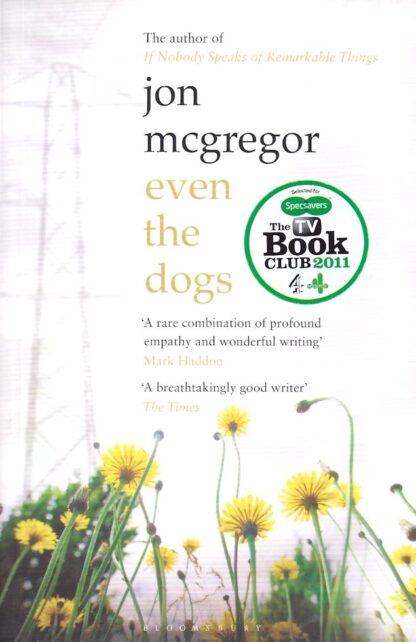 even the dogs-Jon McGregor