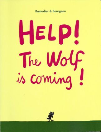 Help! The Wolf is Coming!-Ramadier & Bourgeau