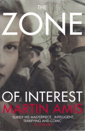 The Zone of Interest-Martin Amis