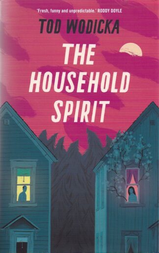 The Household Spirit-Tod Wodicka