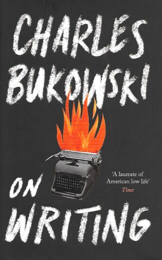 On Writing-Charles Bukowski