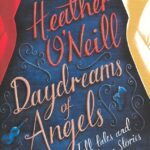 Daydreams of Angels-Heather O'Neill