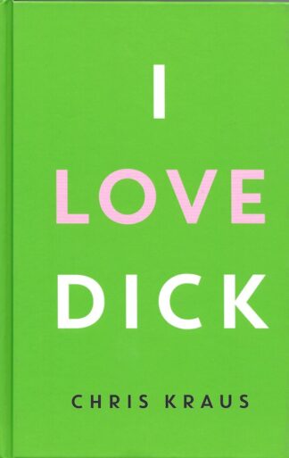 I Love Dick-Chris Krauss