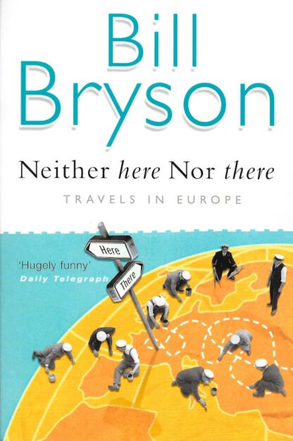 Neither Here Nor There-Bill Bryson