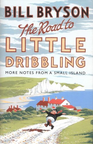 The Road to Little Dribbling-Bill Bryson