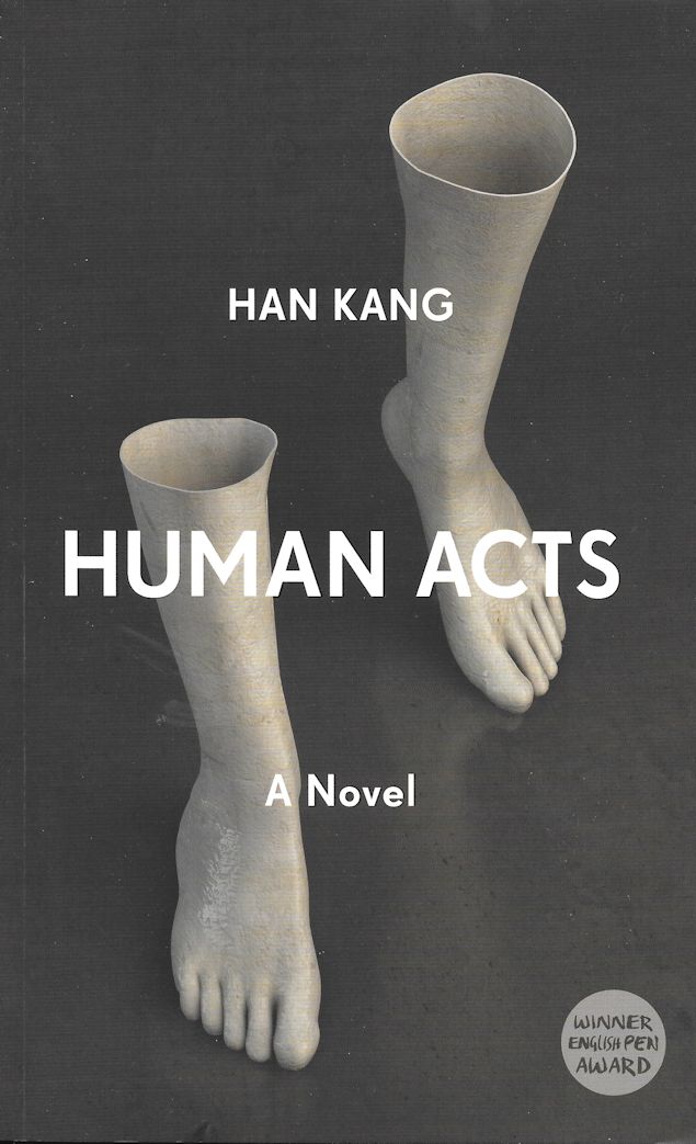 Kang Han "Human Acts". Human acts