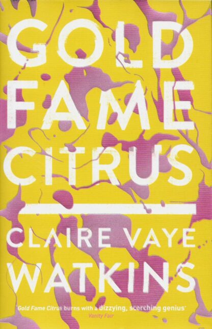 Gold Fame Citrus-Claire Vaye Watkins