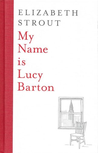 My Name Is Lucy Barton-Elizabeth Strout