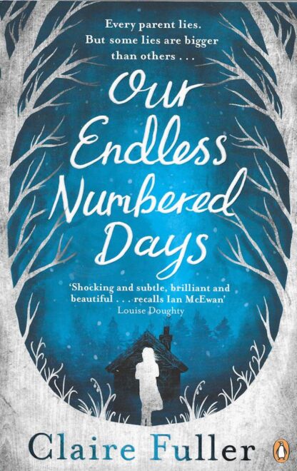 Our Endless Numbered Days-Claire Fuller