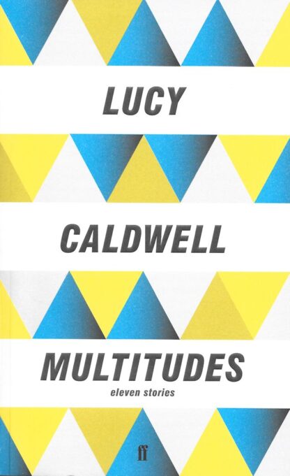 Multitudes-Lucy Caldwell