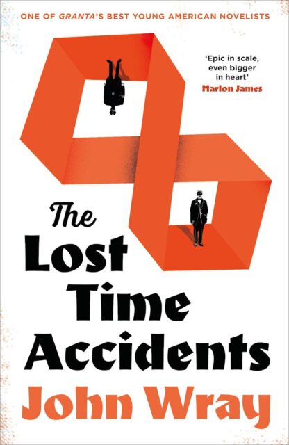 The Lost Time Accidents-John Wray