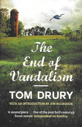 The End of Vandalism-Tom Drury