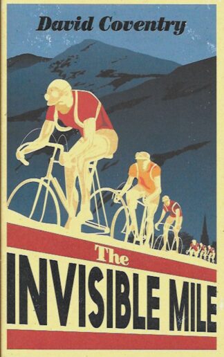 The Invisible Mile-David Coventry