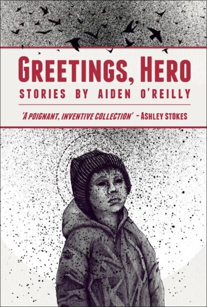 Greetings Hero-Aiden O'Reilly