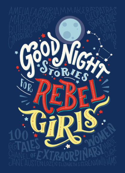 Goodnight Stories for Rebel Girls-Elene favilli, Francesca Cavallo