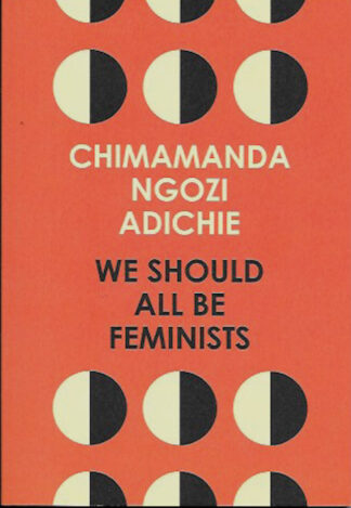 We Should All Be Feminists-Chimamanda Ngozi Adichie