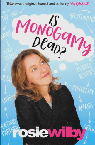 Is Monogamy Dead?-Rosie Wilby
