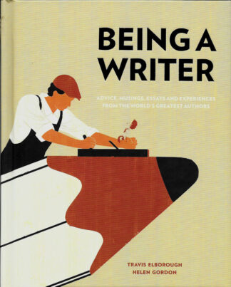Being a Writer-Travis Elborough Helen Gordon