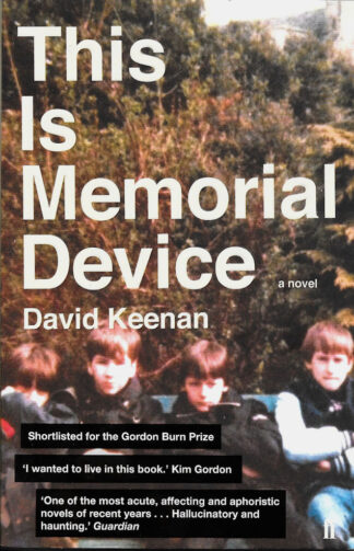 This is Memorial Device-David Keenan