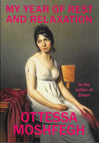My Year of Rest and Relaxation-Ottessa Moshfegh