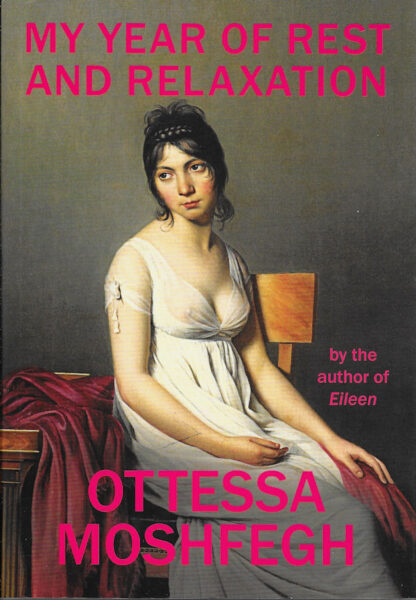 My Year of Rest and Relaxation-Ottessa Moshfegh